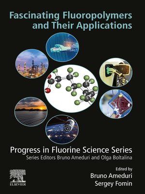 cover image of Fascinating Fluoropolymers and Their Applications